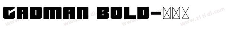 Cadman Bold字体转换